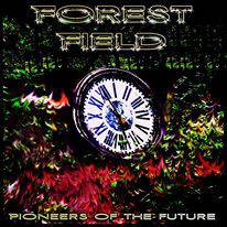 Forest Field : Pioneers of the Future